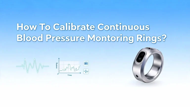 How To Calibrate Continuous Blood Pressure Monitoring Rings?