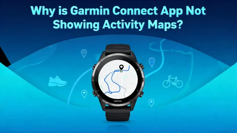 Why Is Garmin Connect App Not Showing Activity Maps?